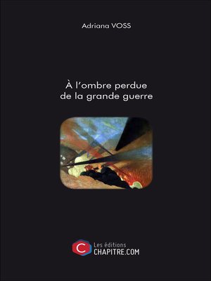 cover image of A l'ombre perdue de la grande guerre